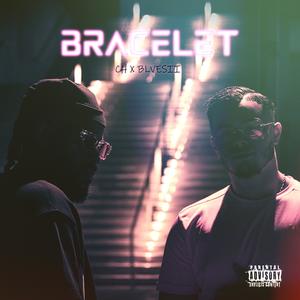 BRACELET (feat. BLVESII) (Explicit)