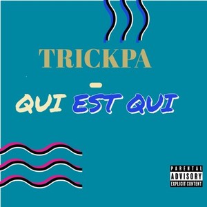 Qui est qui (Explicit)