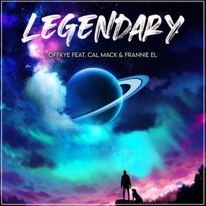 Legendary(feat. Frannie El & Cal Mack) (Explicit)