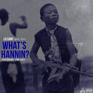 What's Hannin? (feat. Tru Eff) [Explicit]