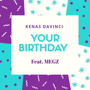 Your Birthday (feat. Megz)