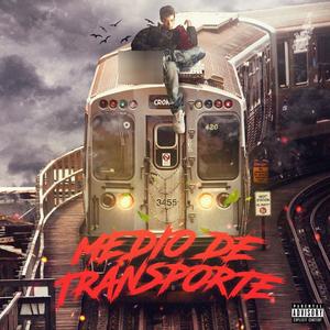 Medio De Transporte (Explicit)