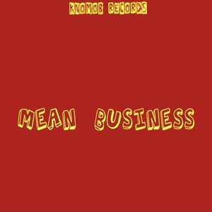 Mean Business (Explicit)
