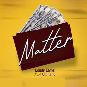 Matter (feat. Victiano)