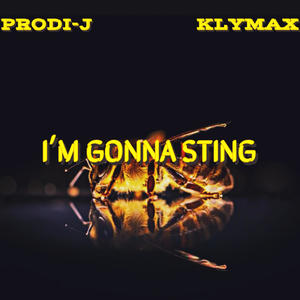 I'm Gonna Sting(feat. Prodi-J) (Explicit)