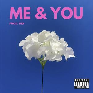 Me & You (Explicit)