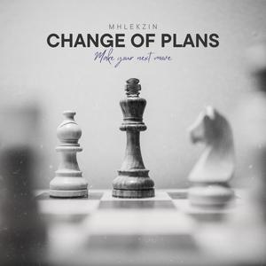 Change of plans (Explicit)