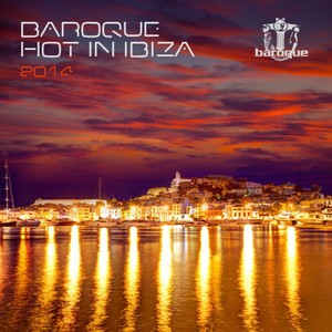 Baroque Hot in Ibiza 2014