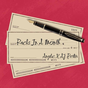 Racks In A Month (feat. AJ Porter) [Explicit]