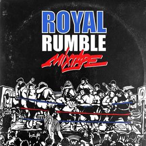 Royal Rumble Mixtape