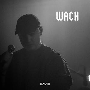Wach (Explicit)