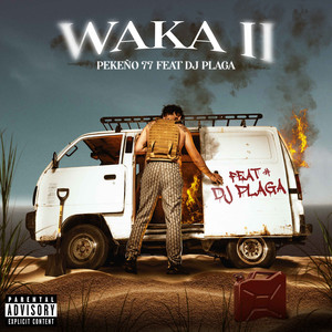 Waka II (Explicit)
