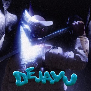 Dejavu (Explicit)
