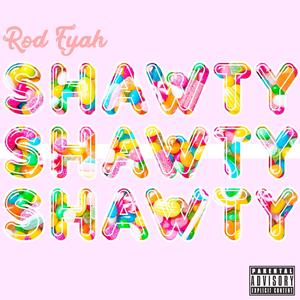 SHAWTY (Explicit)