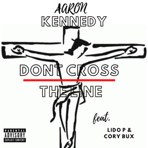 Don't Cross the Line (Explicit)