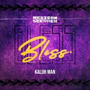 BLESS (feat. Mexican Stepper)