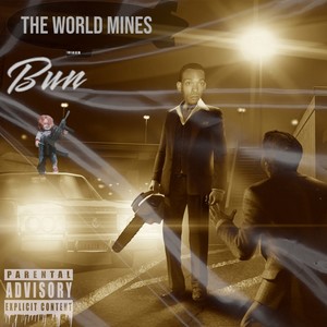 The World Mines (Explicit)