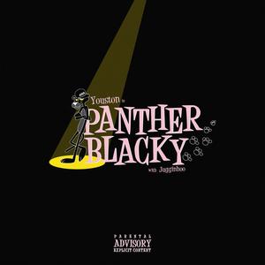 Panther Blacky (feat. Youston) (Explicit)