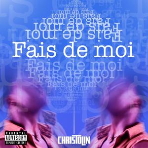 Fais de moi (Version spéciale) [Explicit]