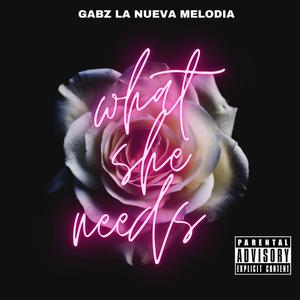What She Needs (Explicit)