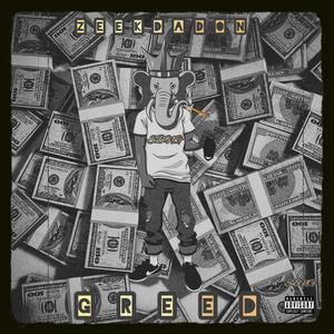 Greed (Explicit)