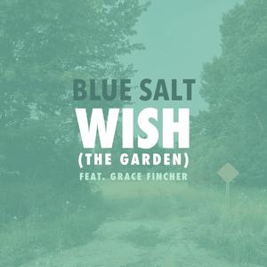 Wish (The Garden) (feat. Grace Fincher)