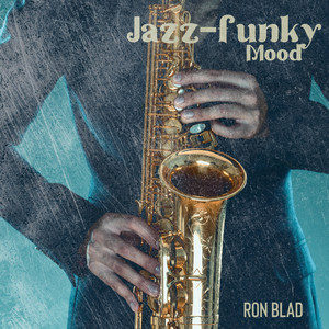 Jazz-funky Mood (Rhythm and Blues, Soul Jazz)