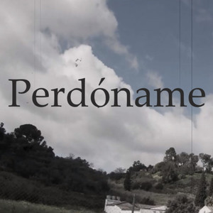 PERDONAME (Explicit)