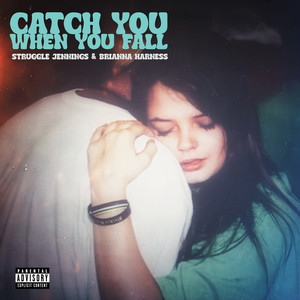 Catch You When You Fall (Explicit)