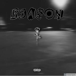 R3ASON! (Explicit)