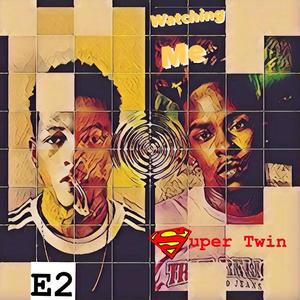 Watching me(feat. Super Twin)