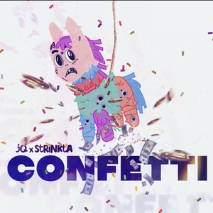 Confetti (feat. Strinkta) [Explicit]