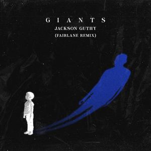 Giants (Fairlane Remix)