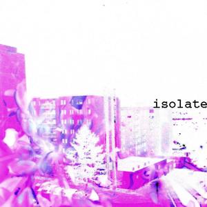 isolate