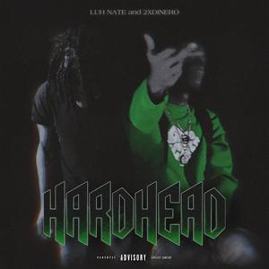 HARDHEAD (feat. Luh Nate) (Explicit)