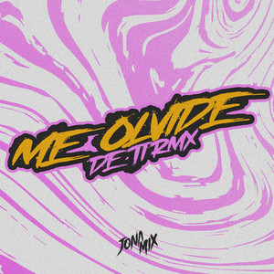 Me Olvide De Ti (Remix)