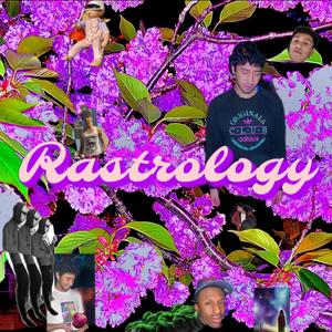 Rastrology (Explicit)