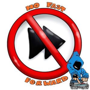 No Fast Forward (Explicit)