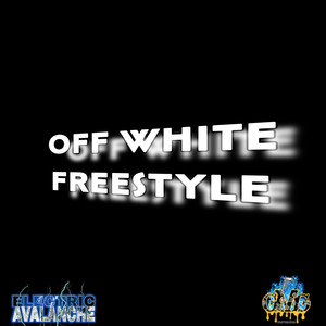 Off White Freestyle (Explicit)