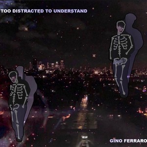 Too Distracted To Understand (Explicit)