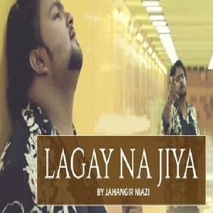 Lagay Na Jiya (Orignal)