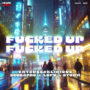 ****ed Up (feat. LBFV) (Explicit)