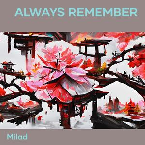 Always Remember