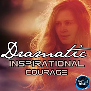 Dramatic Inspirational Courage