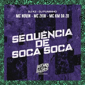 Sequência de Soca Soca (Explicit)