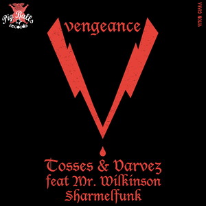 Vengeance (feat. Mr. Wilkinson)