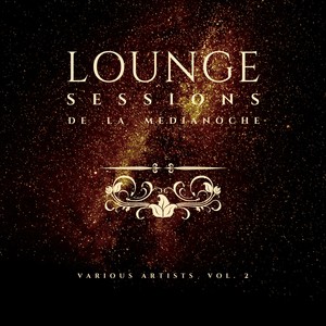 Lounge Sessions de la Medianoche, Vol. 2