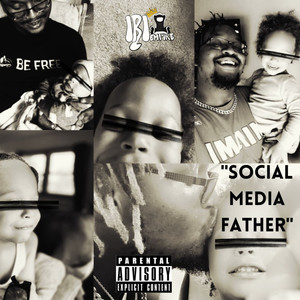 "Social Media Father" (Explicit)