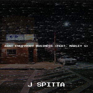 Aint Everybody Business (Explicit)
