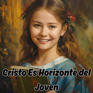 Cristo Es Horizonte del Joven